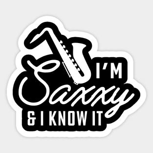 Saxophone - I'm saxxy and I know it Sticker